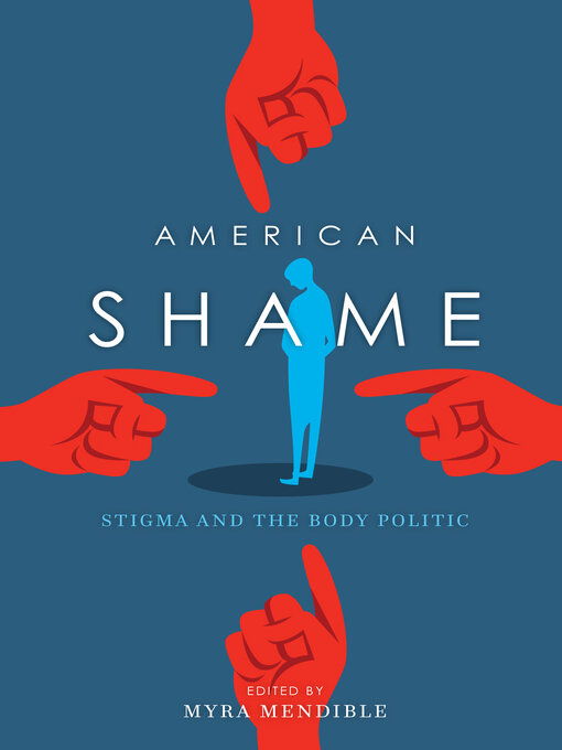 Title details for American Shame by Myra Mendible - Available